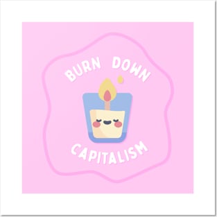 Burn Down Capitalism - Cute Candle Posters and Art